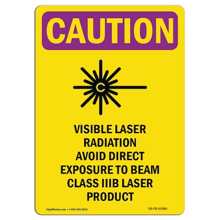 OSHA CAUTION RADIATION Sign, Visible Laser Radiation W/ Symbol, 10in X 7in Aluminum